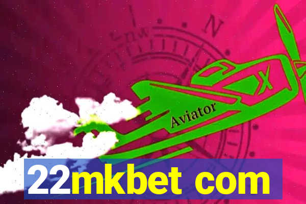 22mkbet com